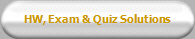 HW, Exam & Quiz Solutions 