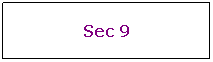 Text Box: Sec 9
