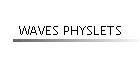 WAVES PHYSLETS