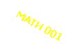 Text Box: MATH 001