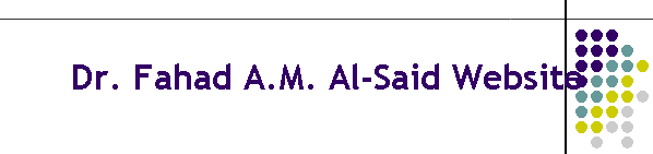 Dr. Fahad A.M. Al-Said Website