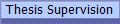Thesis Supervision