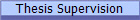 Thesis Supervision