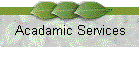 Acadamic Services