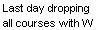 Text Box: Last day dropping all courses with W