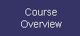Course Overview