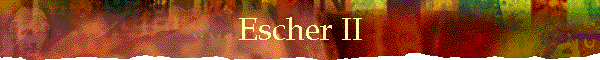 Escher II