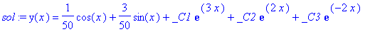 sol := y(x) = 1/50*cos(x)+3/50*sin(x)+_C1*exp(3*x)+...