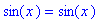 sin(x) = sin(x)