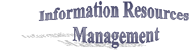 Information Resources 
Management