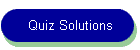 Quiz Solutions