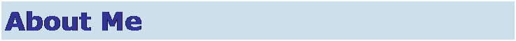 Text Box: About Me
