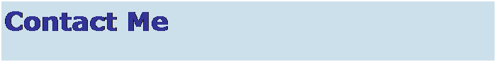 Text Box: Contact Me
