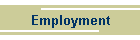 Employment