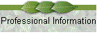 Professional Information