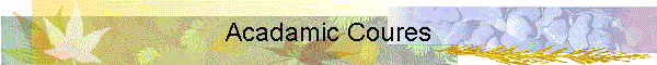 Acadamic Coures