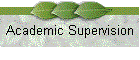 Academic Supervision