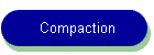 Compaction