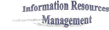Information Resources 
Management