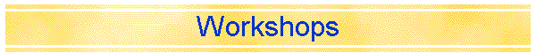 Workshops