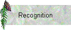 Recognition