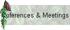 Coferences & Meetings