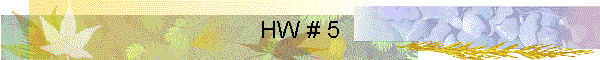 HW # 5